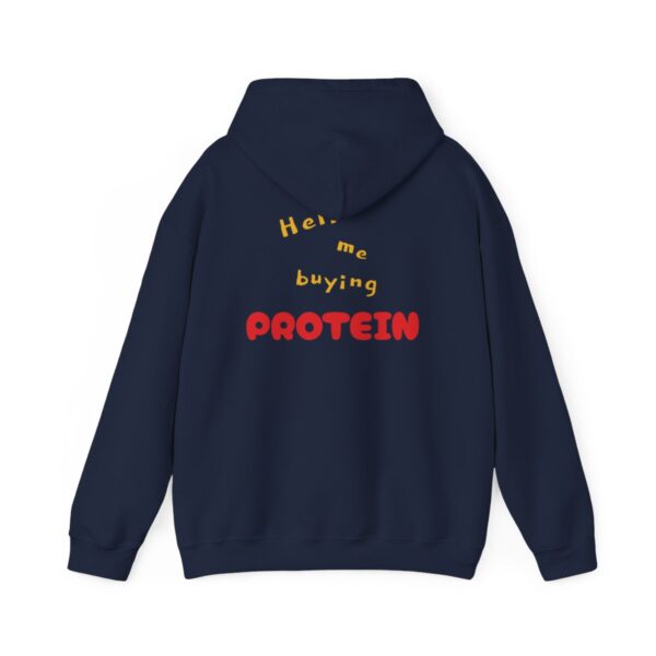 HELP ME BUYING PROTEIN Hooded Sweatshirt - Image 3