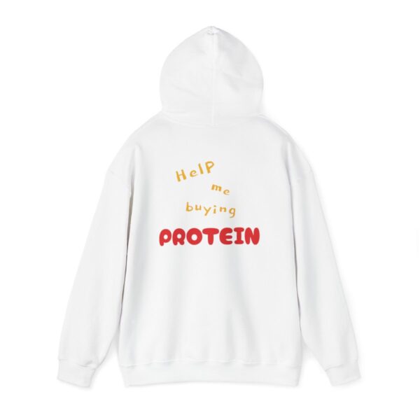 HELP ME BUYING PROTEIN Hooded Sweatshirt - Image 14