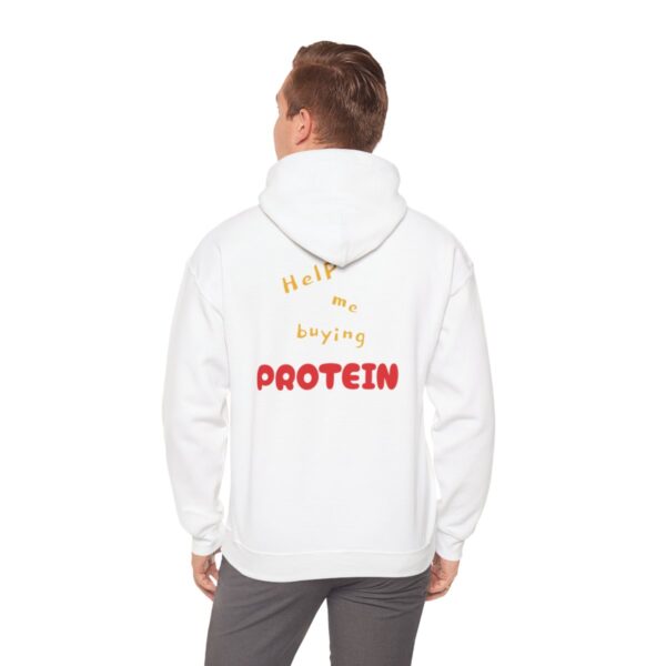 HELP ME BUYING PROTEIN Hooded Sweatshirt - Image 23