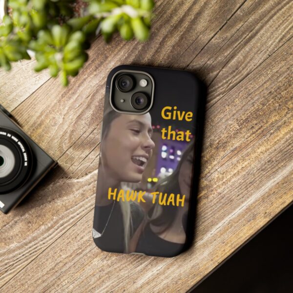 Iphone case give that hawk tuah - Image 79