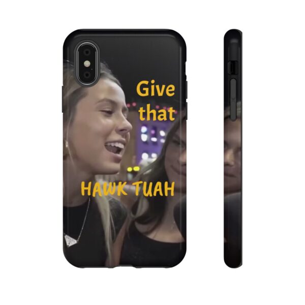 Iphone case give that hawk tuah - Image 4