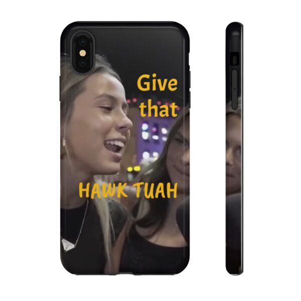 Iphone case give that hawk tuah - Image 10