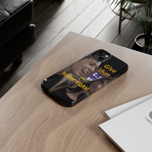 Iphone case give that hawk tuah - Image 61