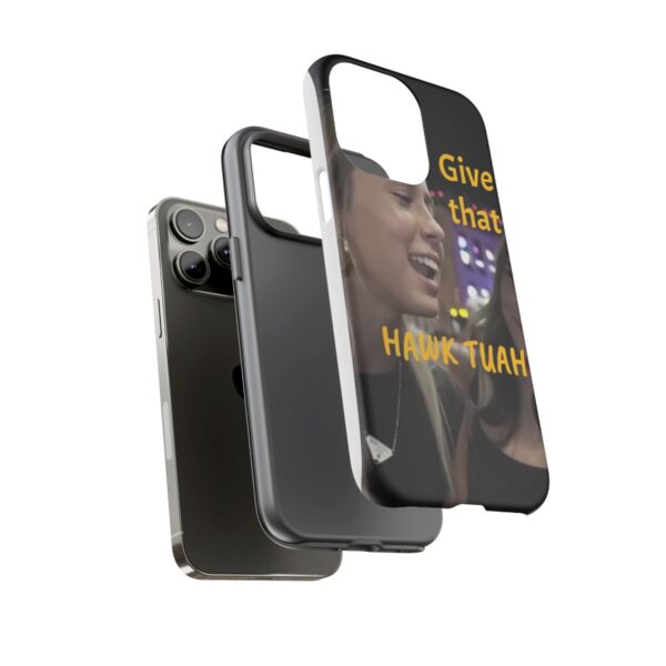 Iphone case give that hawk tuah - Image 72